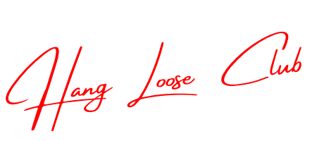 HANG LOOSE CLUB